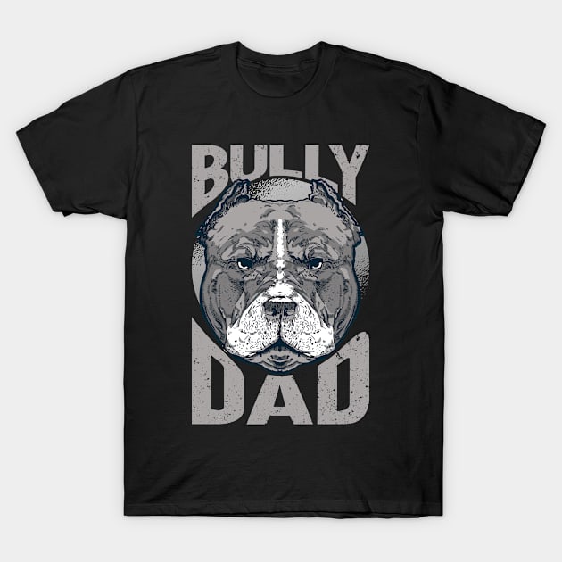 American Bully Dad T-Shirt by TK Store